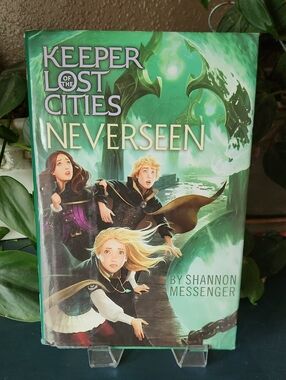 Keeper of the Lost Cities: Neverseen Book 4 Four By Shannon Messenger